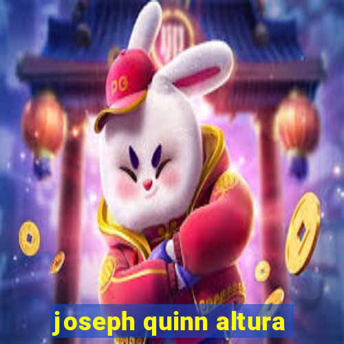 joseph quinn altura